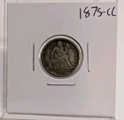 1875-CC Carson City Seated Liberty Silver Dime 10 Cent