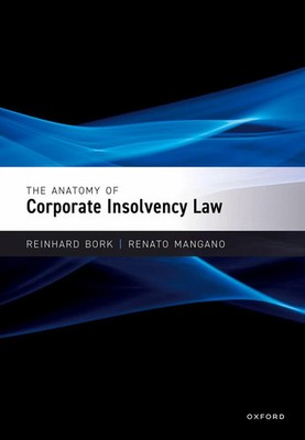 Reinhard Bork (u. a.) | The Anatomy of Corporate Insolvency Law | Buch (2024)
