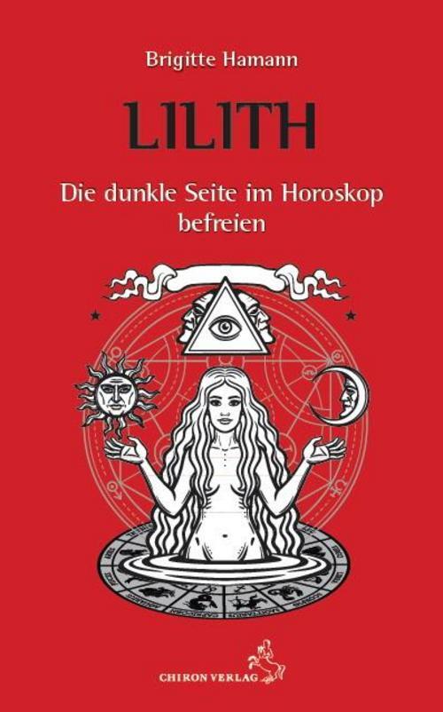 Thumbnail - Lilith - Die Dunkle Seite Horoskop Befreien Brigitte Hamann