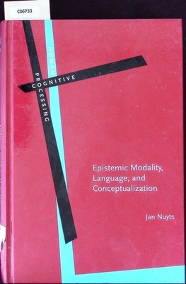 Epistemic modality, language, and conceptualization. Human cognitive processing;