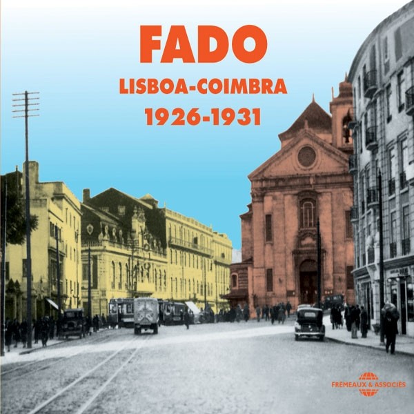 Fado Lisboa-coimbra : 1926-1941 2CD New 3448960215329