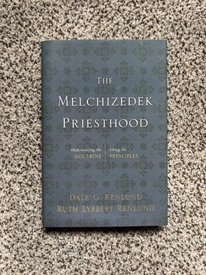 The Melchizedek Priesthood the Doctrine & Principles Mormon LDS Dale Renlund