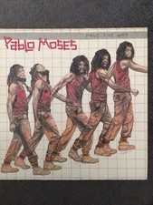 Pablo Moses Pave The Was