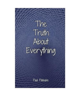 The Truth About Everything, Pääsuke, Paul