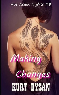 Making Changes by Kurt Dysan (English) Paperback Book