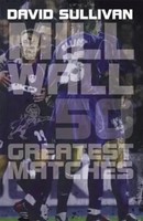Millwall 50 Greatest Matches | David Sullivan | Englisch | Taschenbuch | 2013