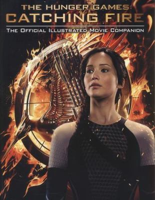 The Hunger Games Catching Fire Official Movie Companion Paperback Book