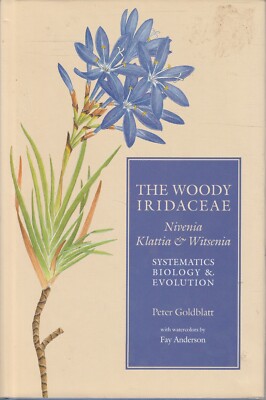 GARDEN ,HC/DJ ,THE WOODY IRIDACEAE by PETER GOLDBLATT