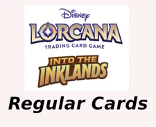 Disney Lorcana Into the Inklands SELECT YOUR REGULAR CARDS including Legendary