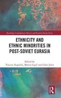 Ethnicity And Ethnic Minorities In Post-Soviet Eurasia | Vincenc Kope¿Ek (U. A.)
