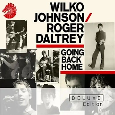 Johnson,Wilko & Daltrey,Roger - Going Back Home (Deluxe Edition)