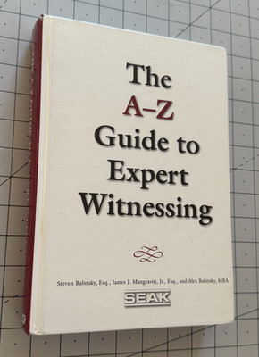 The A-Z Guide to Expert Witnessing HC