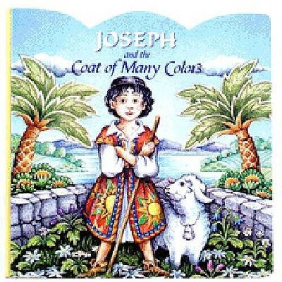 Joseph and the Coat of Many Colors - Board book By Josephs, Mary - VERY GOOD