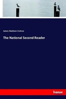 The National Second Reader James Madison Watson Taschenbuch Englisch 2024