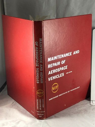 MAINTENANCE AND REPAIR OF AEROSPACE VEHICLES (Hardcover, 1967, 3rd Ed.) NORTHRUP - Picture 2 of 6