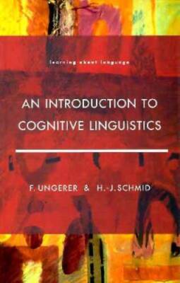 An Introduction to Cognitive Linguistics (Learning About Language) - GOOD