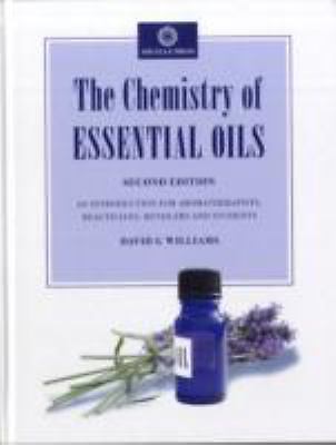 Chemistry of Essential Oils by David G. Williams (Hardcover)