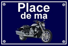 plaque " PLACE DE MA HARLEY DAVIDSON  V ROD STREET ROD    "  