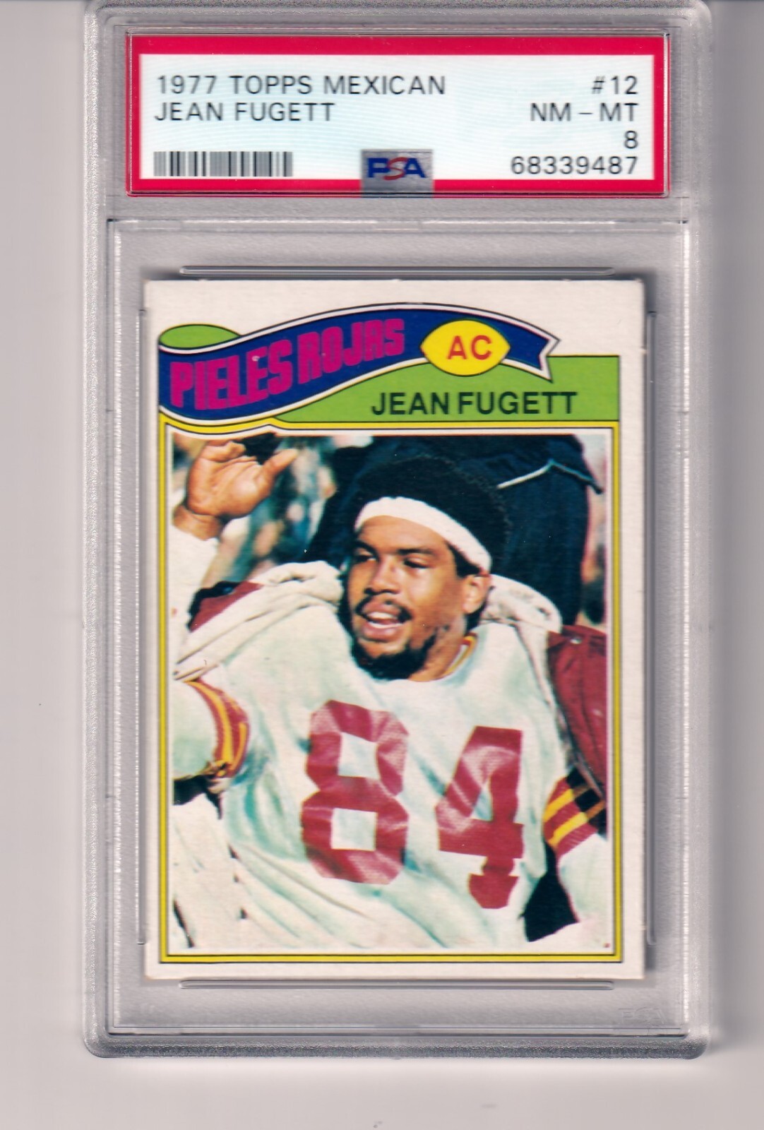 1977 Topps Mexican # 12  JEAN FUGETT  Redskins  Amherst   PSA 8  SP