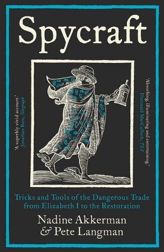 Spycraft: Tricks and Tools of the Dangerous Trade from Elizabe . - Image 2