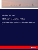 Albert Strauss (U. A.) | A Dictionary Of American Politics | Taschenbuch (2017)