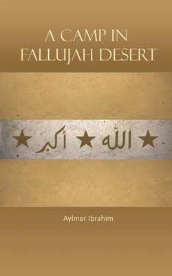Aylmer Ibrahim | A Camp in Fallujah Desert | Taschenbuch | Englisch (2013)