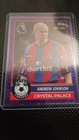 Topps 2025/2026 Premier League Crystal Palace Andrew Johnson Retro Threads /199
