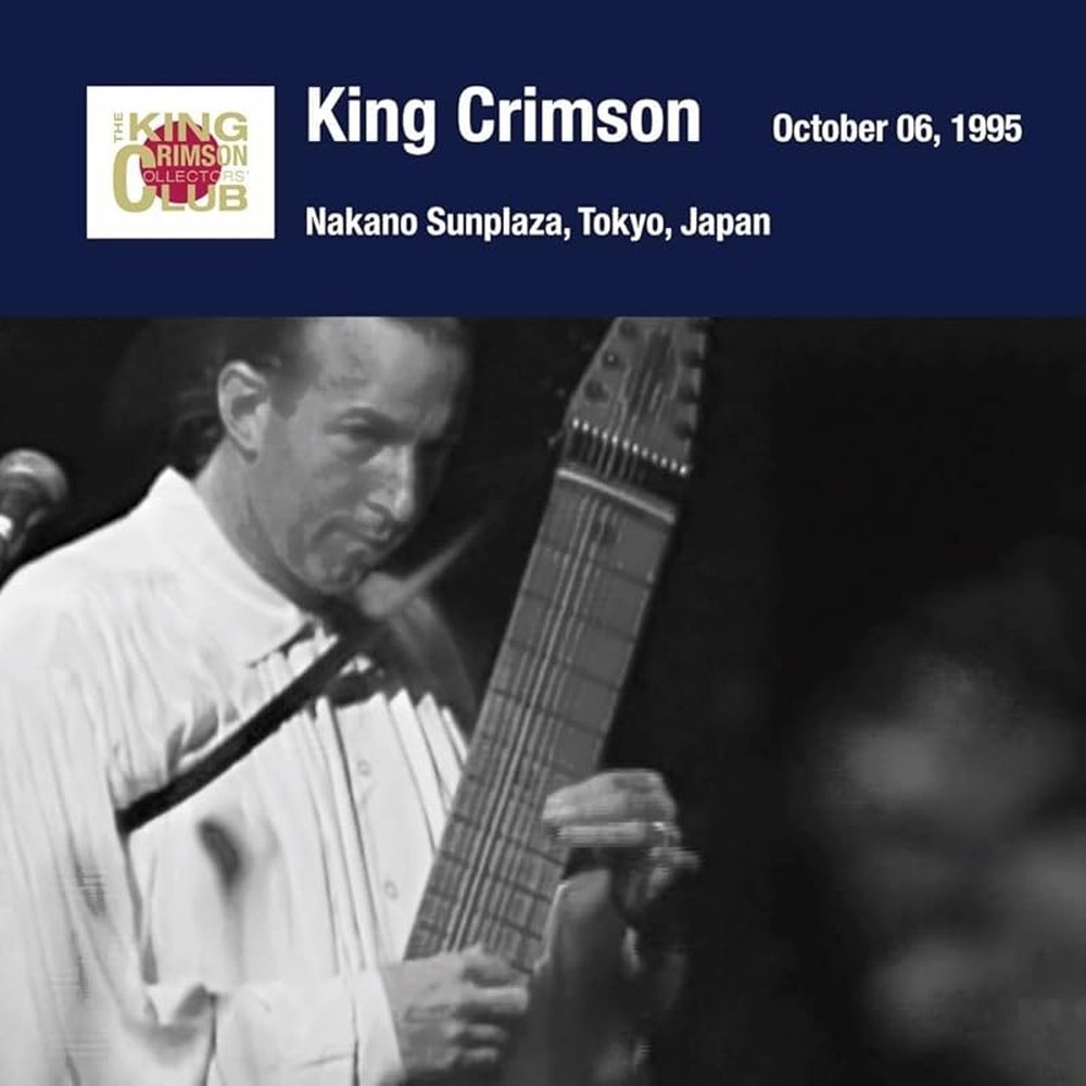 KING CRIMSON-Tokyo Show #4 October 05, 1995 Nakano Sunplaza-JAPAN 2 SHM-CD