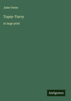 Jules Verne | Topsy-Turvy | Buch | Englisch (2025) | In Large Print
