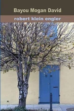 Bayou Mogan David by Robert Klein Engler (English) Paperback Book