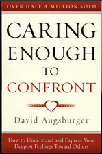 Caring Enough to Confront ; by David Augsburger - EXCELLENT Paperback