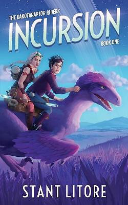Incursion By Stant Litore - New Copy - 9781736212714