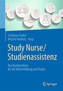 Study Nurse / Studienassistenz: Das Kompendium für ... | Buch | Zustand sehr gut