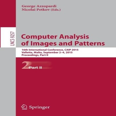 Computer Analysis of Images and Patterns 16th International Confe