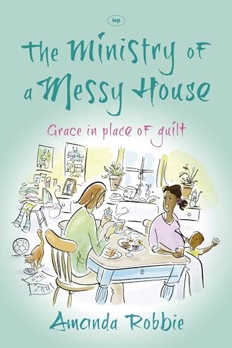 The Ministry of a Messy House-Amanda Robbie