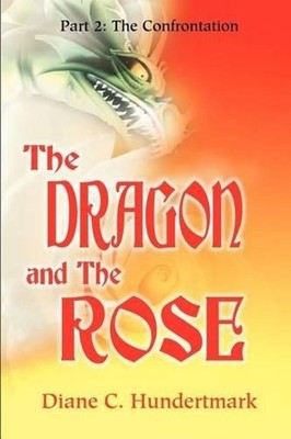 Dragon and the Rose by Diane C. Hundertmark (English) Paperback Book