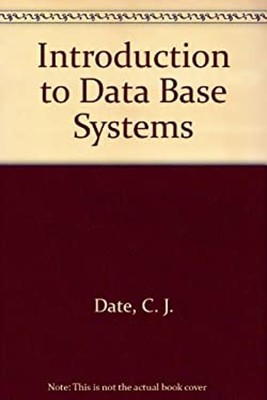 Introduction to Database Systems Hardcover C. J. Date