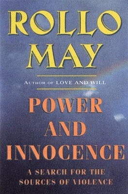 Power & Innocence a Search for the Sourc