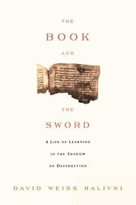 The Book and the Sword : A Life of Learning in the Throes of the