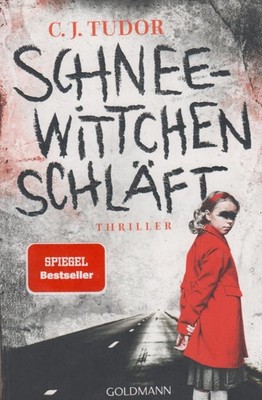 C. J. Tudor   Schneewittchen schläft Goldmann TB ISBN:		978-3-442-20616-2 Das Mä