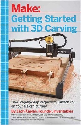 Zach Kaplan Getting Started with 3D Carving (Paperback) (UK IMPORT)