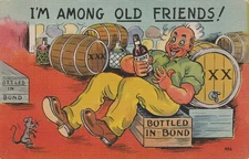 Vintage Postcard Humor comic Man drinking alcohol, I'm among old friends