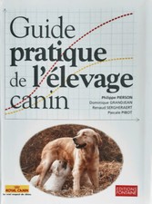 Guide pratique de l'élevage canin - Pierson
