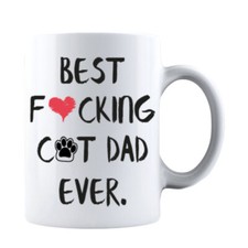 Funny Fathers Day Best F cking Cat Dad Ever G...