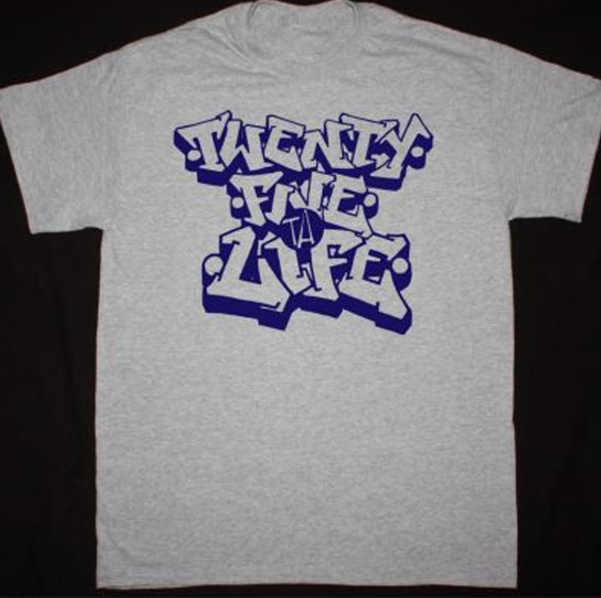 25 Ta Life SHIRT 25 Ta Life LOGO gray shirt All sizes XZ1368 | eBay