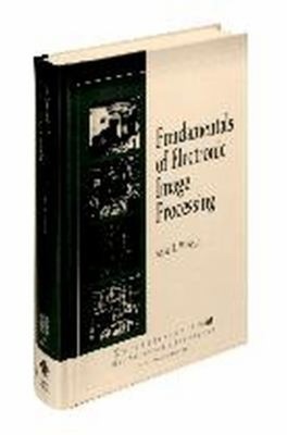 Fundamentals of Electronic Image Processing Hardcover Arthur R. W