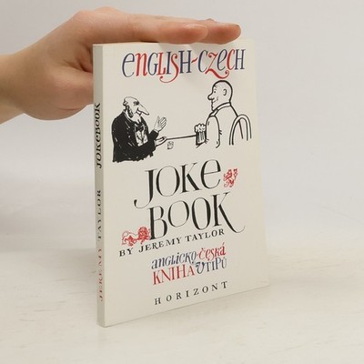 English-Czech jokebook = anglicko-česká kniha vtipů  |  Jeremy Taylor
