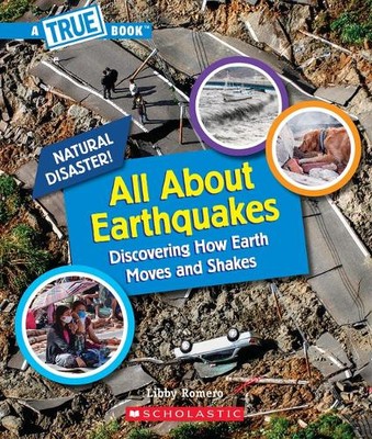 Libby Romero All about Earthquakes (a True Book: Natural Disasters) (Paperback)