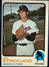 1973 TOPPS #122 JIM STRICKLAND (MINNESOTA TWINS) BASEBALL CARD