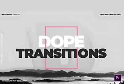 Dope Transitions for Premiere Pro  